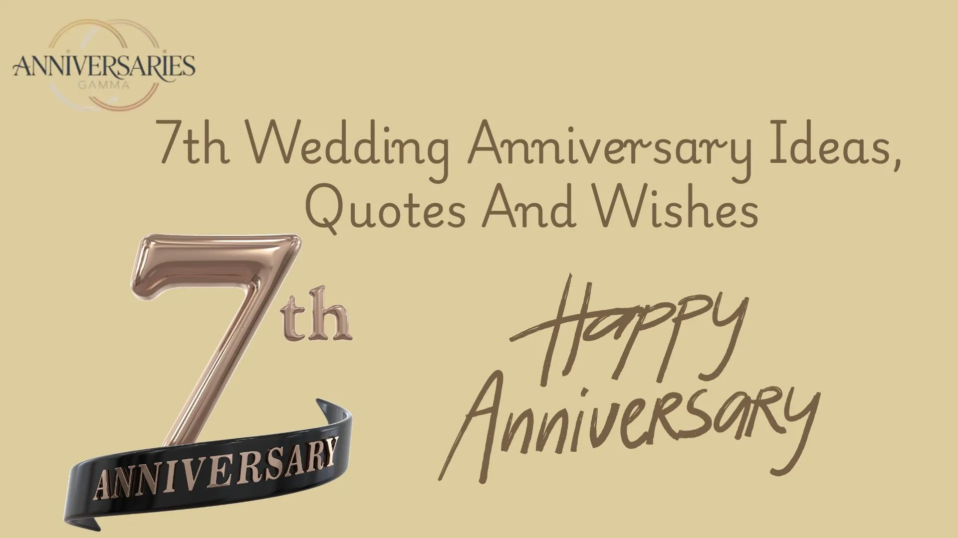 340+ Cheers to 7 Amazing Years of Love & Growth