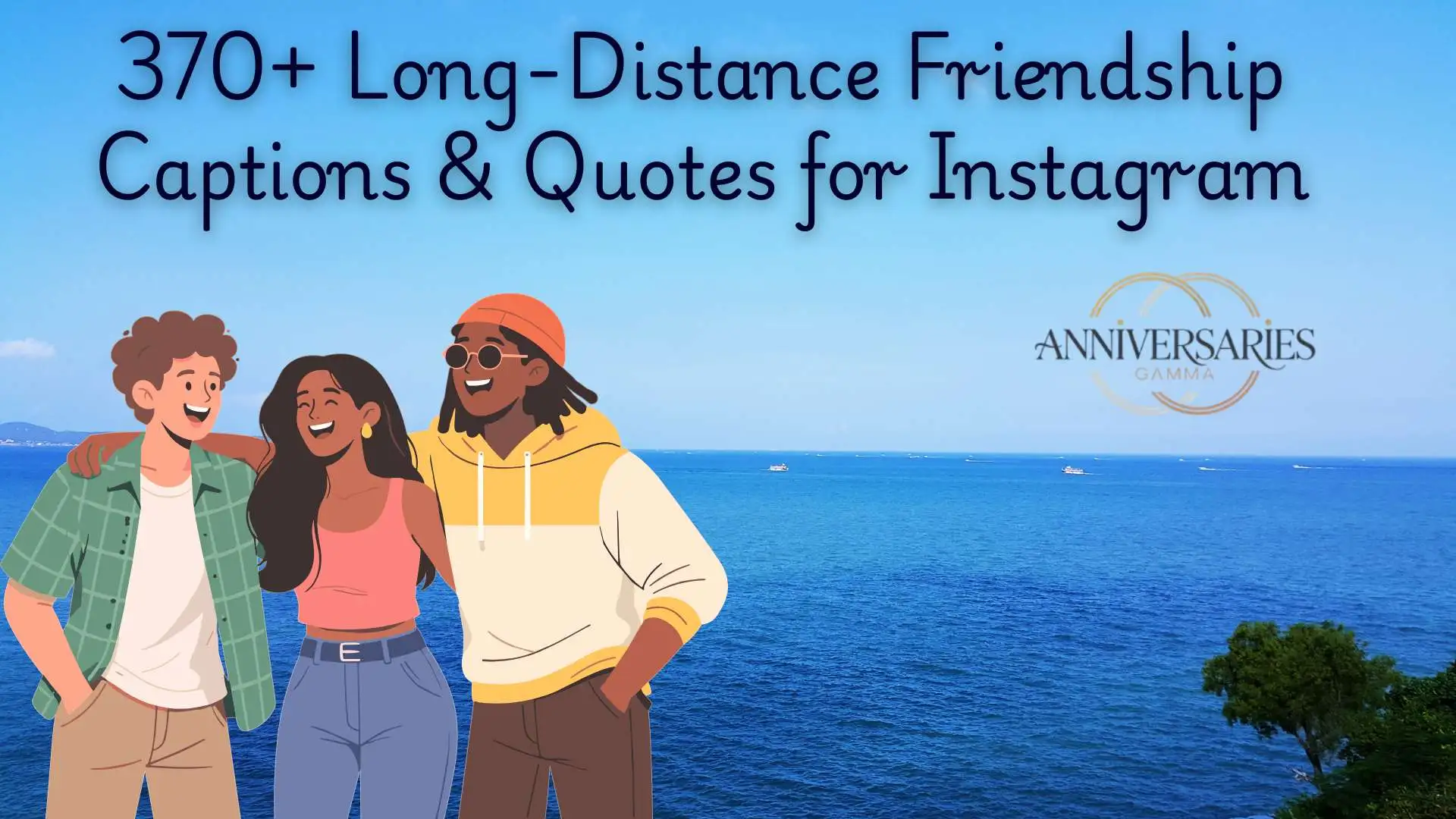 370+ Long-Distance Friendship Captions & Quotes for Instagram