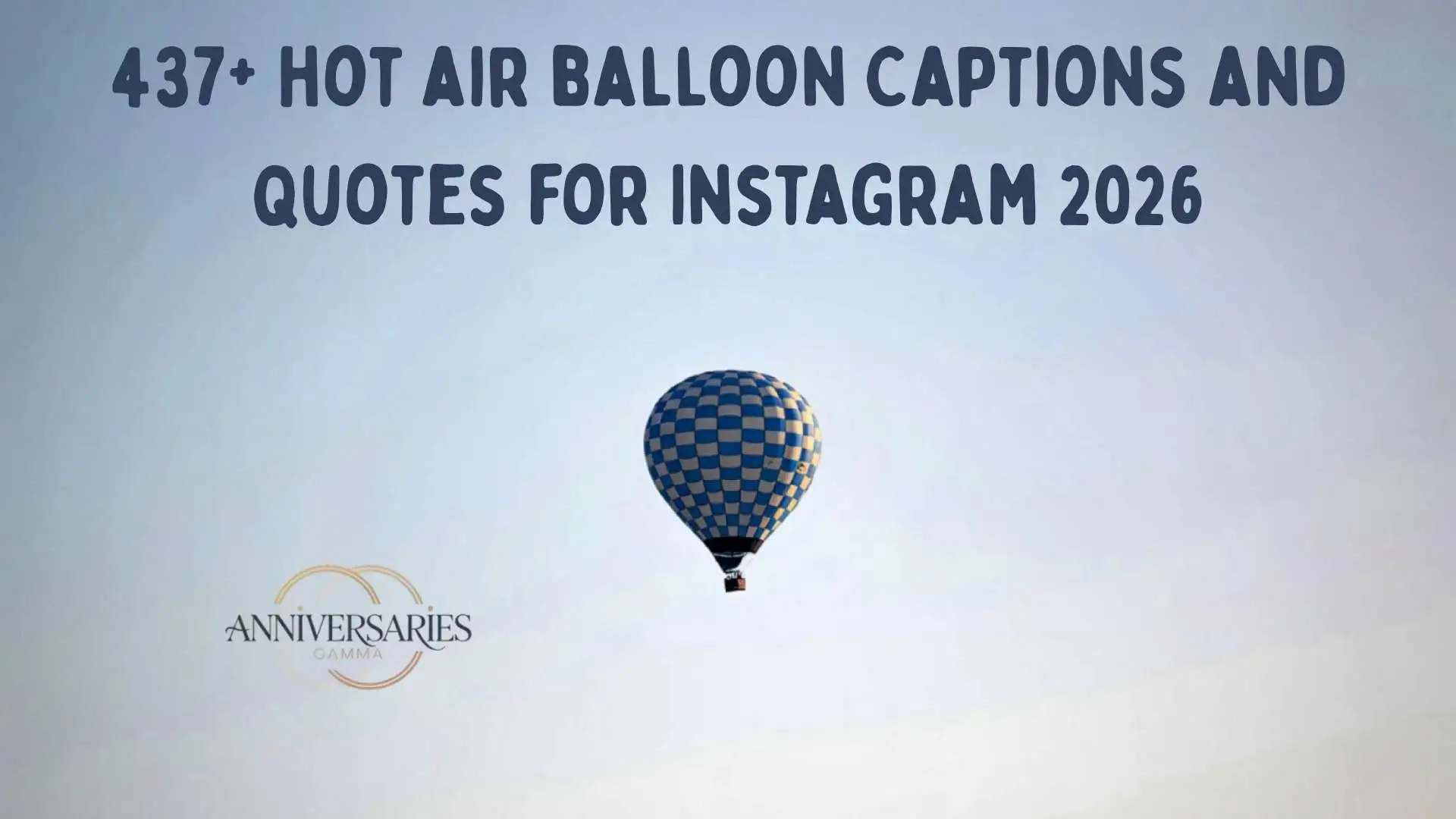630+ Best Hot Air Balloon Captions for Instagram for Your High Flying Adventure