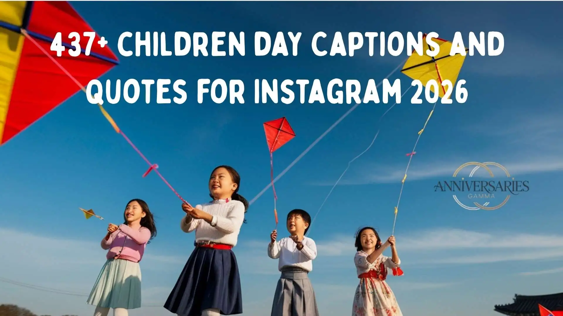 750+ Best Children's Day Quotes and Captions to Celebrate Every Special Moment