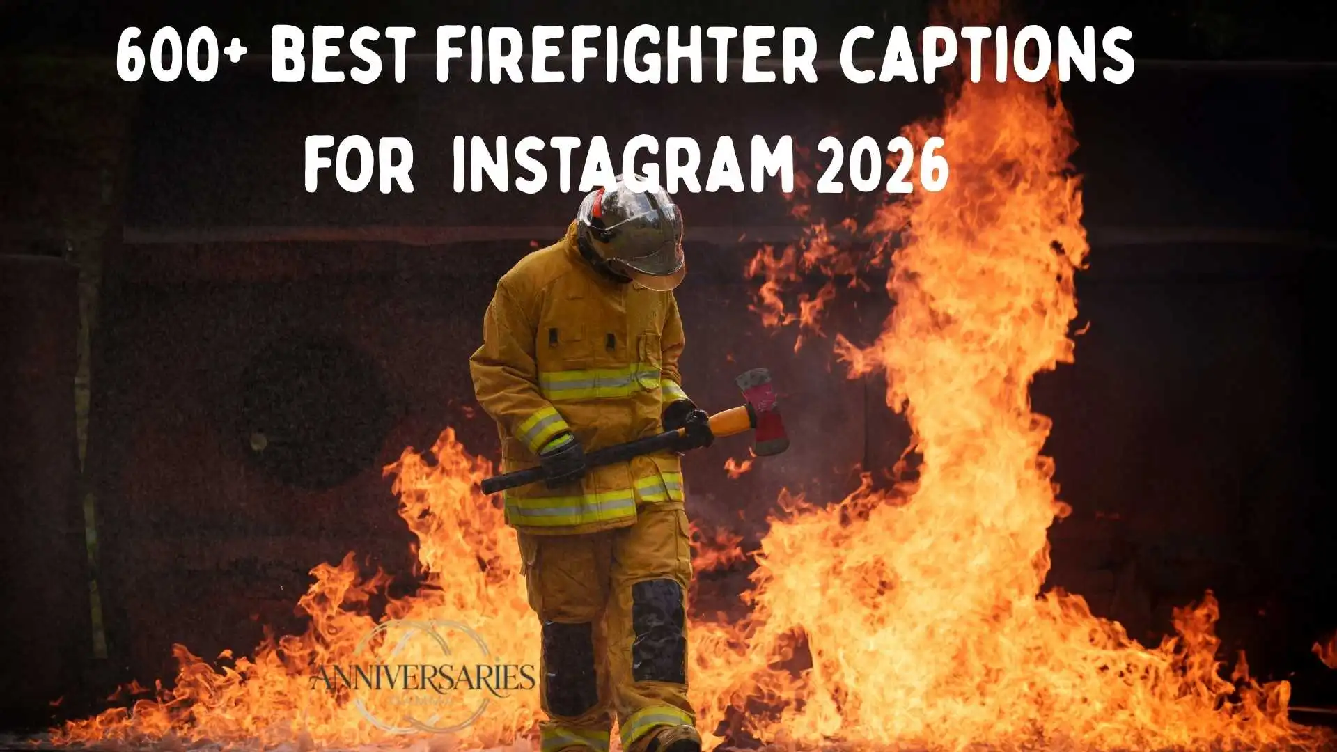 150+ Best Firefighter Instagram Captions to Beautifully Honor True Bravery