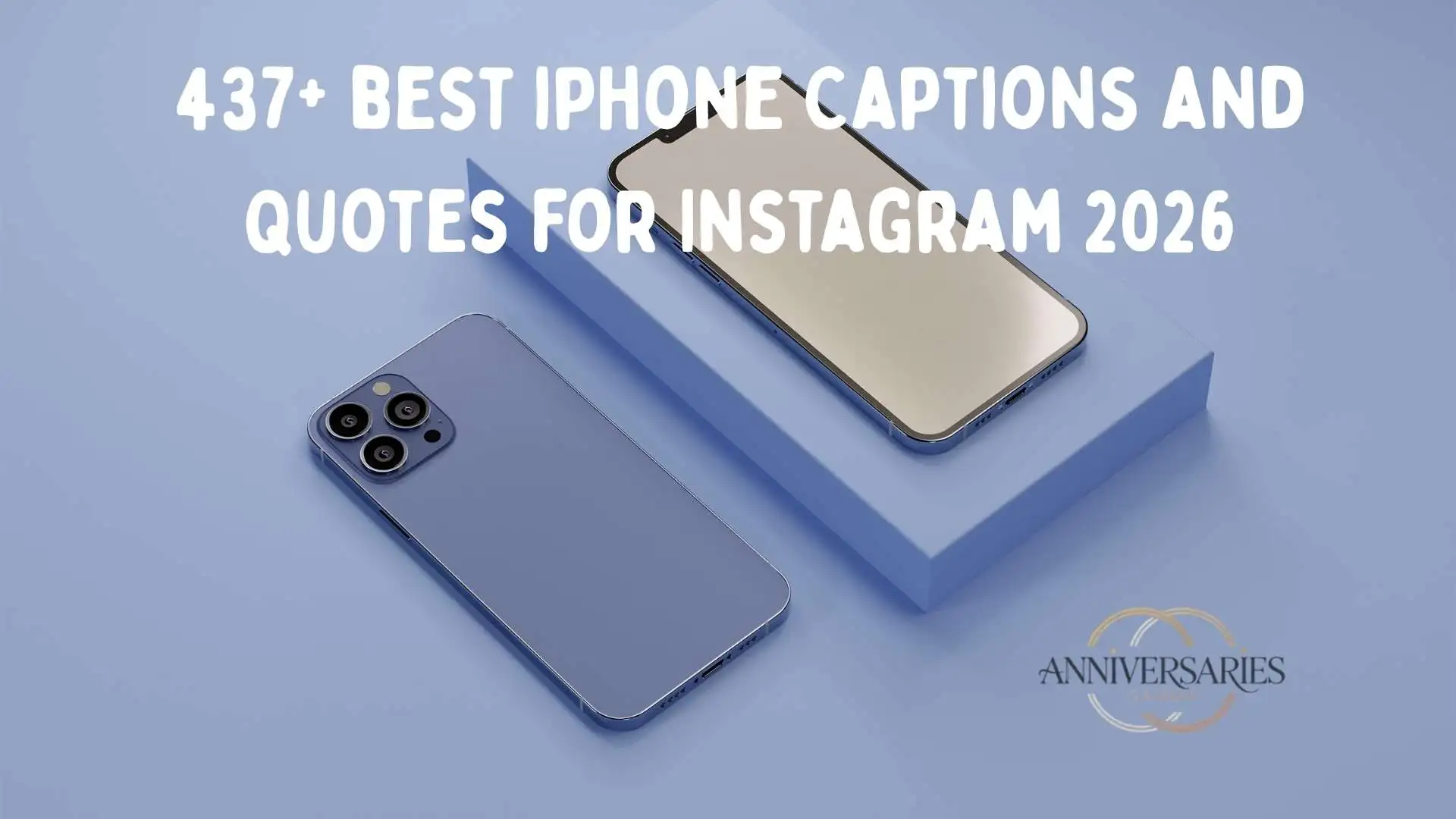 650+ Best iPhone Captions for Instagram to Boost Your Engagement in 2026
