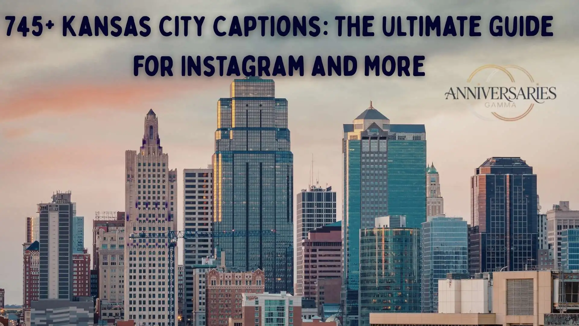 745+ Kansas City Captions: The Ultimate Guide for Instagram and More