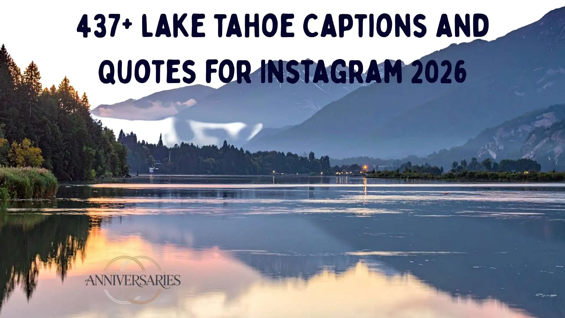 550+ Best Lake Tahoe Captions and Quotes for Instagram to Capture the Blue