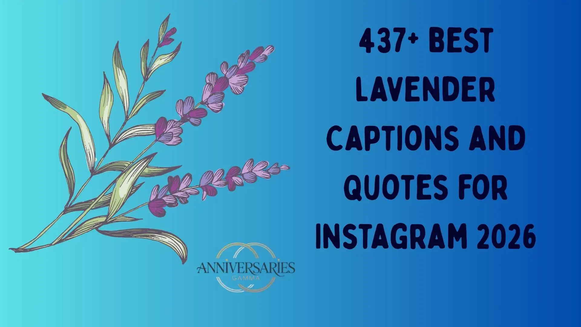 250+ Best Lavender Captions and Quotes for Instagram 2026 💜🌿