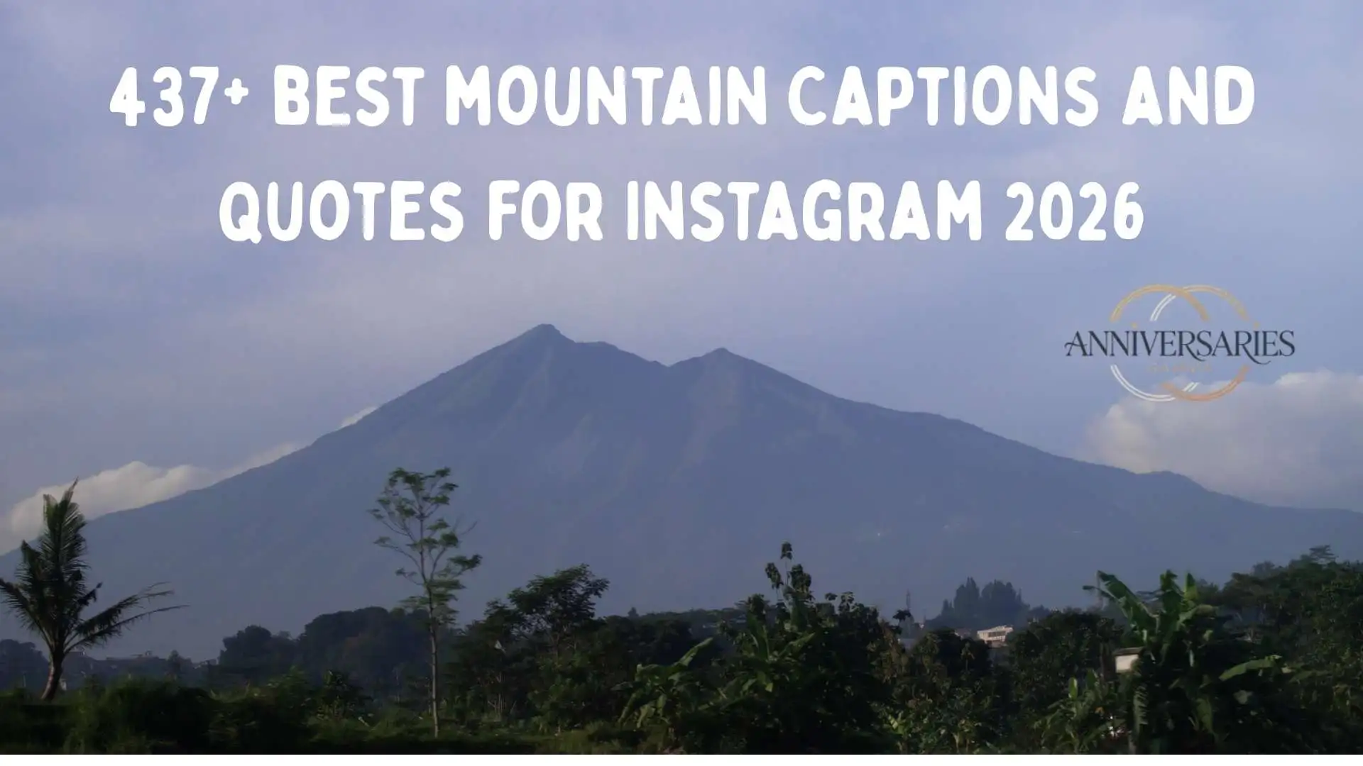 470+ Mountain Captions and Quotes for Instagram to Elevate Your Feed in 2026