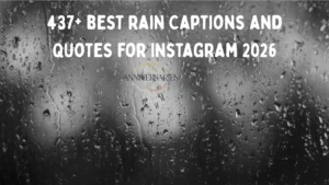 560+ Best Rain Captions and Quotes for Instagram 2026: Dance in the Rain 🌧️✨