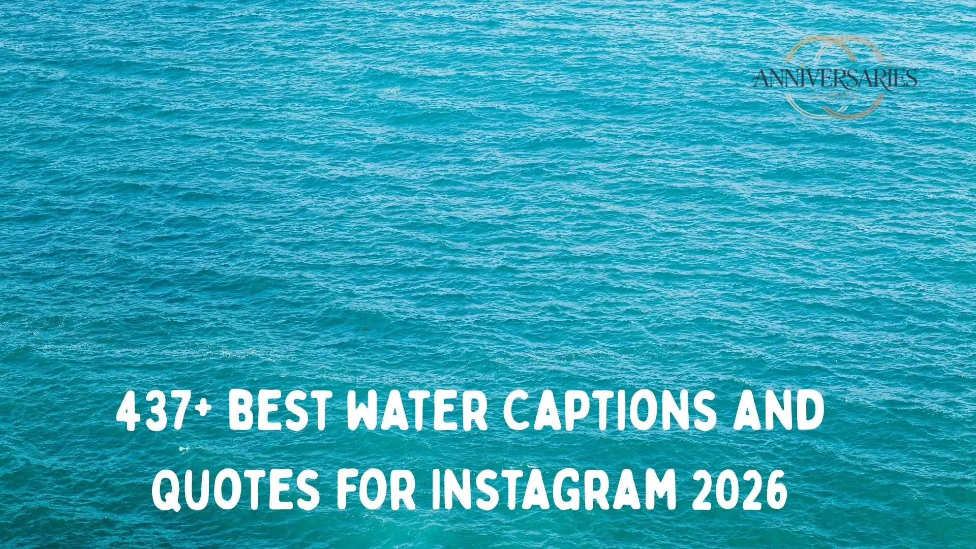 620+ Best Water Captions for Instagram to Make Your Photos Splash in 2026
