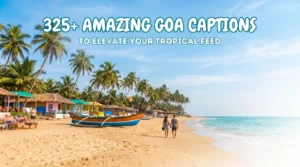 Goa Captions